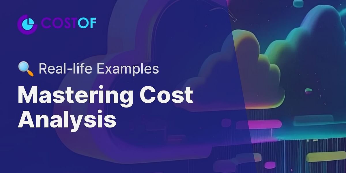 cost-analysis-methods-a-detailed-overview-with-real-life-examples